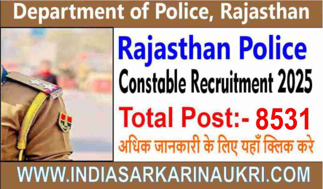 Rajasthan Police Constable  Recruitment 2025 Apply Online for 8531 Posts Exam Time Table Out